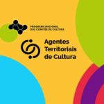 MinC seleciona bolsistas para programa de formação de Agentes Territoriais da Cultura
